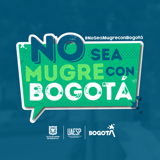 No sea mugre con Bogotá