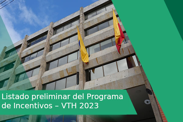 Listado preliminar del Programa de Incentivos – VTH 2023 