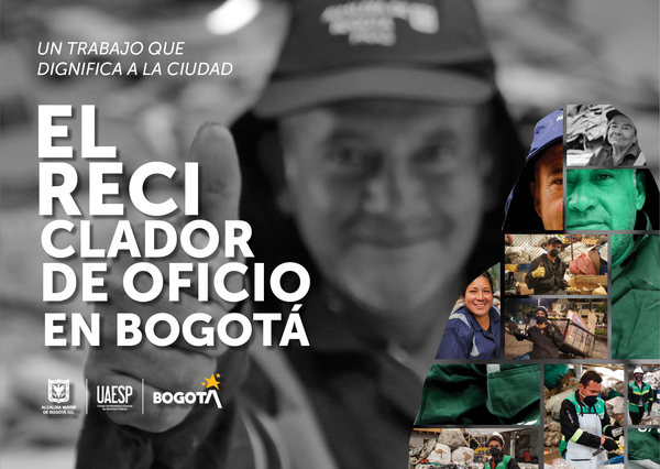 El reciclador de oficio en Bogotá: un trabajo que dignifica a la ciudad