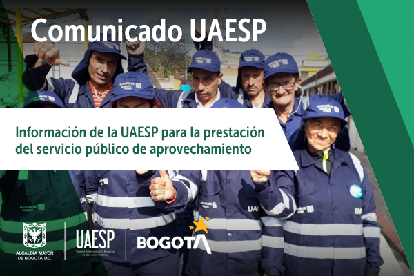 Información de la UAESP para la prestación del servicio público de aprovechamiento