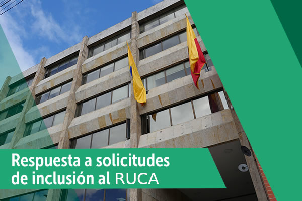 Respuesta de solicitud de inclusión al RUCA