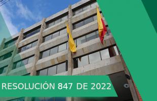 RESOLUCION NUMERO 847 DE 2022