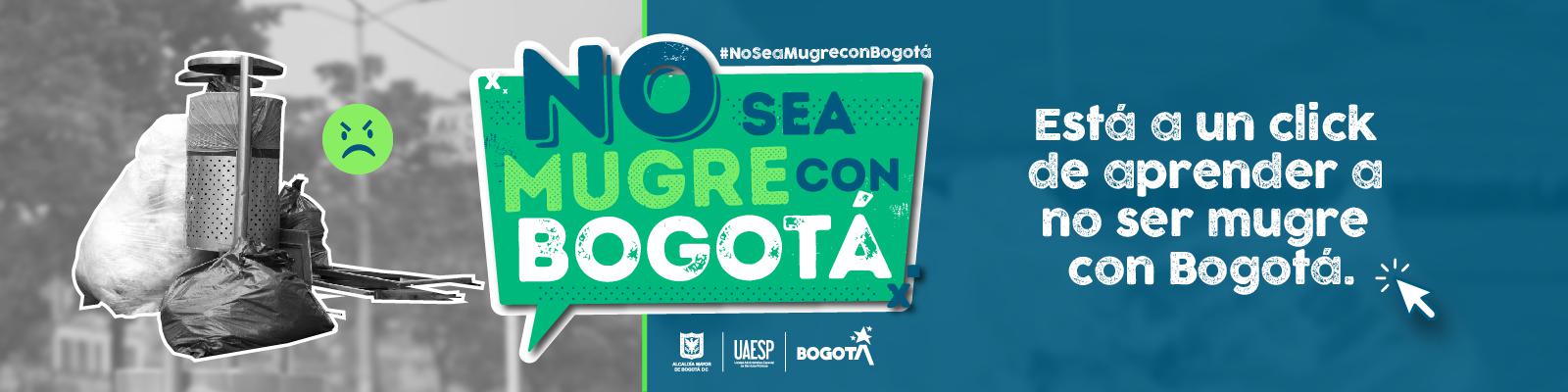 No sea mugre con Bogotá 